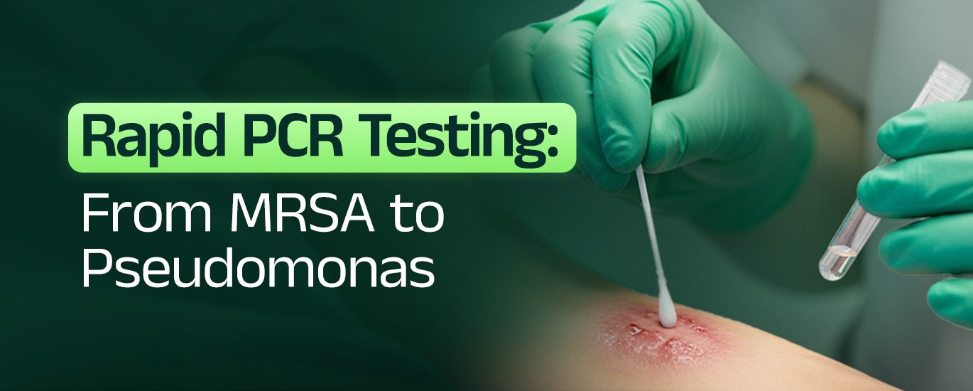 DNA PCR testing showing MRSA and Pseudomonas detection